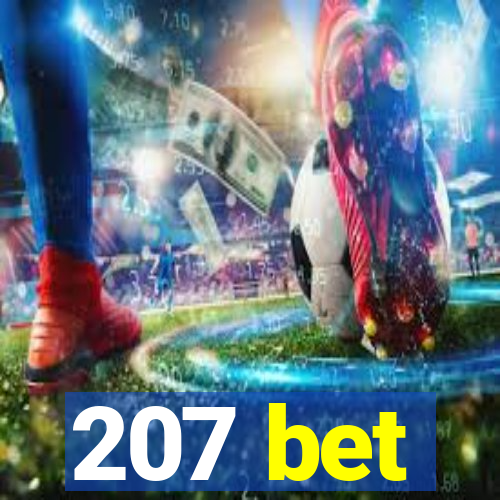 207 bet